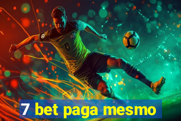 7 bet paga mesmo